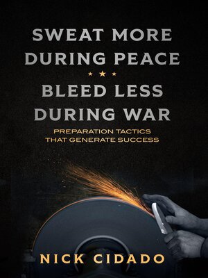 cover image of Sweat More During Peace, Bleed Less During War